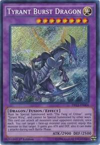 Tyrant Burst Dragon trading card from Dragons of Legend 2 Tyrant Burst Dragon - Dragons of Legend 2 YuGiOh trading card