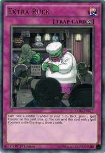 Extra Buck - Clash of Rebellions (CORE) #CORE-EN079 - Rare YuGiOh Trading Card
