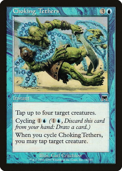 Choking Tethers trading card from Onslaught Choking Tethers - Onslaught Magic: The Gathering trading card