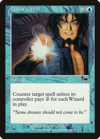 Ixidor's Will - Onslaught (ONS) #90 - Common Magic: The Gathering Trading Card