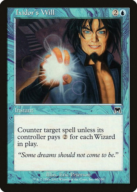 Ixidor's Will trading card from Onslaught Ixidor's Will - Onslaught Magic: The Gathering trading card