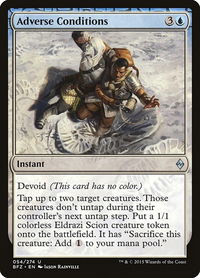 Adverse Conditions - Battle for Zendikar (BFZ) #54 - Uncommon Magic: The Gathering Trading Card