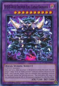 D/D/D Wave Oblivion King Caesar Ragnarok - Dimension of Chaos YuGiOh trading card