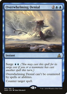Overwhelming Denial - Oath of the Gatewatch (OGW) #61 - Rare Magic: The Gathering Trading Card