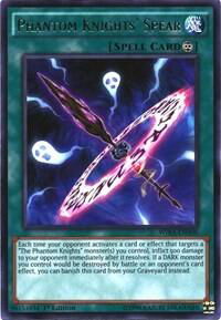 Phantom Knights' Spear - Wing Raiders (WIRA) #WIRA-EN008 - Rare YuGiOh Trading Card