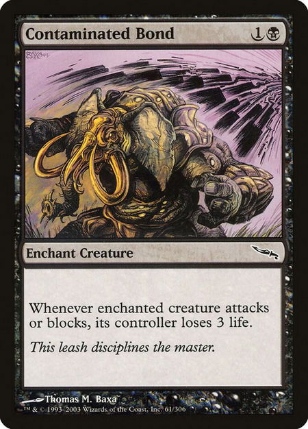 Contaminated Bond trading card from Mirrodin Contaminated Bond - Mirrodin Magic: The Gathering trading card