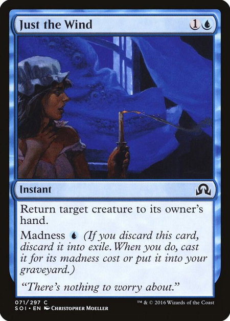 Just the Wind trading card from Shadows over Innistrad Just the Wind - Shadows over Innistrad Magic: The Gathering trading card