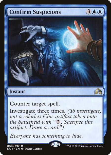 Confirm Suspicions trading card from Shadows over Innistrad Confirm Suspicions - Shadows over Innistrad Magic: The Gathering trading card