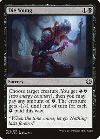 Die Young - Kaladesh (KLD) #76 - Common Magic: The Gathering Trading Card