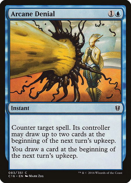 Arcane Denial trading card from Commander 2016 Arcane Denial - Commander 2016 Magic: The Gathering trading card