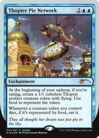 Thopter Pie Network - Special Occasion (SPECIAL) #1 - Promo Magic: The Gathering Trading Card