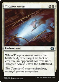 Thopter Arrest - Aether Revolt (AER) #25 - Uncommon Magic: The Gathering Trading Card