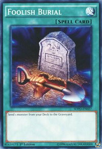 Foolish Burial - Structure Deck: Pendulum Domination (SDPD) #SDPD-EN027 - Common / Short Print YuGiOh Trading Card
