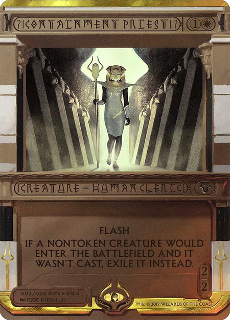Containment Priest trading card from Masterpiece Series: Amonkhet Invocations Containment Priest - Masterpiece Series: Amonkhet Invocations Magic: The Gathering trading card
