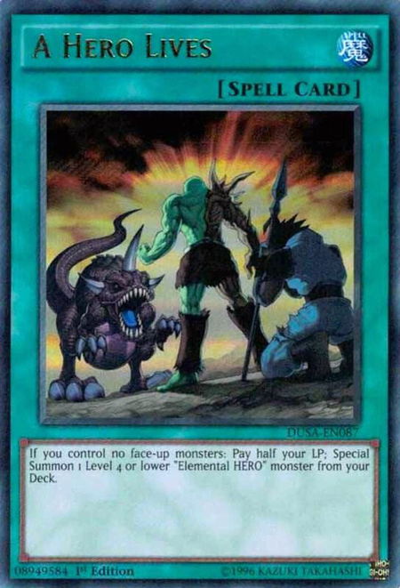 A Hero Lives - Duelist Saga YuGiOh trading card