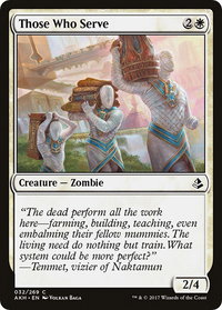 Those Who Serve - Amonkhet (AKH) #32 - Common Magic: The Gathering Trading Card