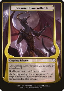Because I Have Willed It (Archenemy: Nicol Bolas) - Oversize Cards (OVER) #1★ - Common Magic: The Gathering Trading Card