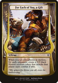 For Each of You, a Gift (Archenemy: Nicol Bolas) - Oversize Cards (OVER) #7★ - Common Magic: The Gathering Trading Card