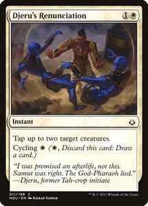 Djeru's Renunciation - Hour of Devastation (HOU) #11 - Common Magic: The Gathering Trading Card