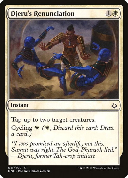 Djeru's Renunciation trading card from Hour of Devastation Djeru's Renunciation - Hour of Devastation Magic: The Gathering trading card