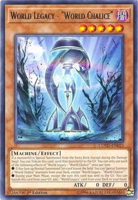 World Legacy - "World Chalice" - Code of the Duelist (COTD) #COTD-EN023 - Rare YuGiOh Trading Card