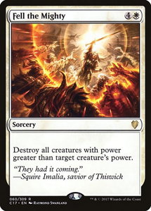 Fell the Mighty - Commander 2017 (C17) #60 - Rare Magic: The Gathering Trading Card