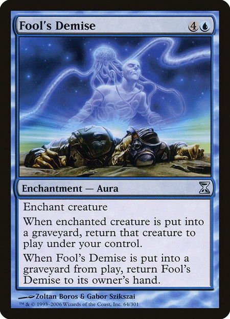 Fool's Demise trading card from Time Spiral Fool's Demise - Time Spiral Magic: The Gathering trading card