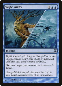 Wipe Away - Time Spiral (TSP) #94 - Uncommon Magic: The Gathering Trading Card