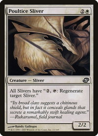 Poultice Sliver - Planar Chaos (PLC) #11 - Common Magic: The Gathering Trading Card