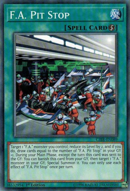 F.A. Pit Stop trading card from Circuit Break F.A. Pit Stop - Circuit Break YuGiOh trading card