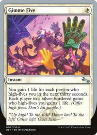 Gimme Five - Unstable (UST) #7 - Uncommon Magic: The Gathering Trading Card
