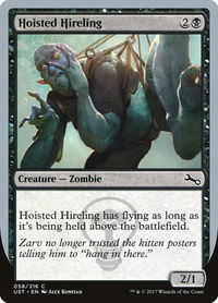 Hoisted Hireling - Unstable (UST) #58 - Common Magic: The Gathering Trading Card