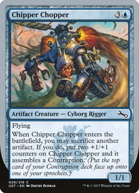 Chipper Chopper - Unstable (UST) #28 - Common Magic: The Gathering Trading Card