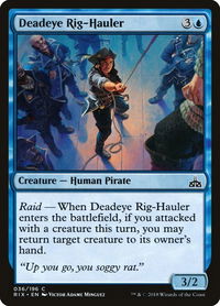 Deadeye Rig-Hauler - Rivals of Ixalan (RIX) #36 - Common Magic: The Gathering Trading Card