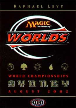 World Championship Deck: 2002 Sydney - Raphael Levy, 16th Place trading card from World Championship Decks World Championship Deck: 2002 Sydney - Raphael Levy, 16th Place - World Championship Decks Magic: The Gathering trading card