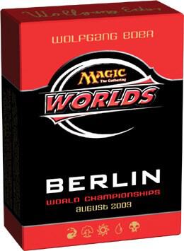 World Championship Deck: 2003 Berlin - Wolfgang Eder, Quarterfinalist - World Championship Decks Magic: The Gathering trading card