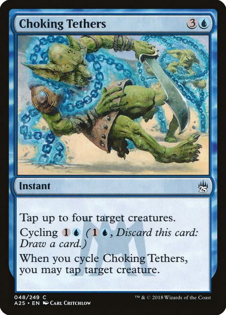 Choking Tethers - Masters 25 Magic: The Gathering trading card