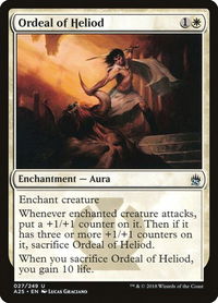 Ordeal of Heliod - Masters 25 (A25) #27 - Uncommon Magic: The Gathering Trading Card
