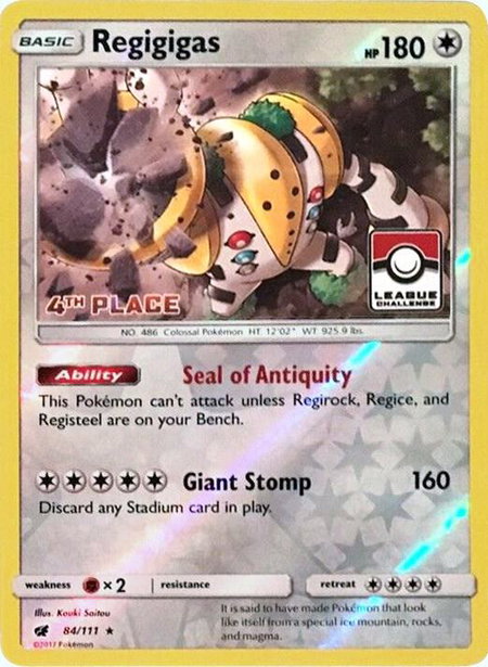 Regigigas - 84/111 (League Challenge) [4th Place] - League & Championship Cards Pokémon trading card