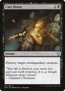 Cast Down - Dominaria (DOM) #81 - Uncommon Magic: The Gathering Trading Card