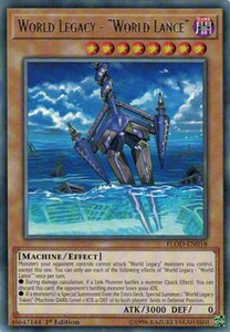 World Legacy - "World Lance" - Flames of Destruction (FLOD) #FLOD-EN018 - Rare YuGiOh Trading Card