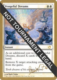 Vengeful Dreams - 2003 Daniel Zink (TOR) - World Championship Decks (WCD) #dz21 - Special Magic: The Gathering Trading Card