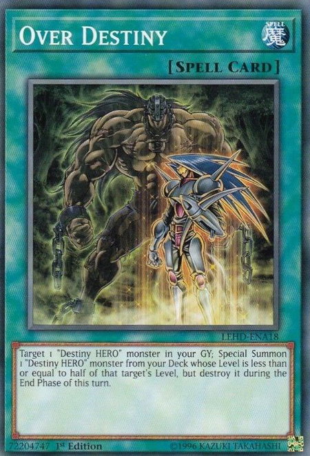 Over Destiny trading card from Legendary Hero Decks Over Destiny - Legendary Hero Decks YuGiOh trading card