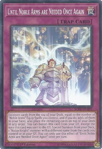 Until Noble Arms are Needed Once Again - Soul Fusion (SOFU) #SOFU-EN091 - Common / Short Print YuGiOh Trading Card