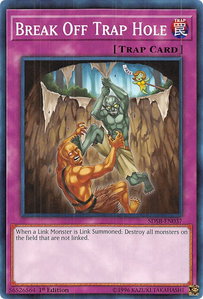 Break Off Trap Hole - Structure Deck: Soulburner (SDSB) #SDSB-EN037 - Common / Short Print YuGiOh Trading Card