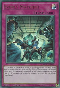 Evenly Matched - Duel Power (DUPO) #DUPO-EN099 - Ultra Rare YuGiOh Trading Card