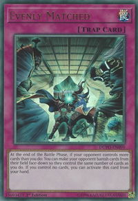 Evenly Matched - Duel Power (DUPO) #DUPO-EN099 - Ultra Rare YuGiOh Trading Card