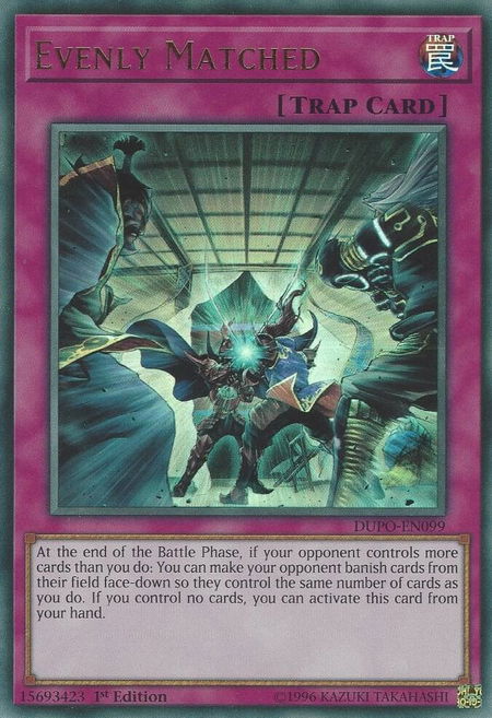 Evenly Matched - Duel Power YuGiOh trading card
