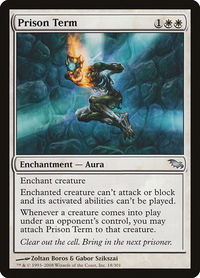 Prison Term - Shadowmoor (SHM) #18 - Uncommon Magic: The Gathering Trading Card