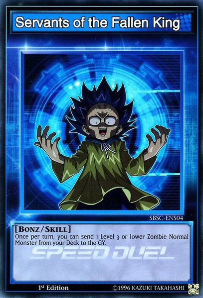 Servants of the Fallen King trading card from Speed Duel: Scars of Battle Servants of the Fallen King - Speed Duel: Scars of Battle YuGiOh trading card
